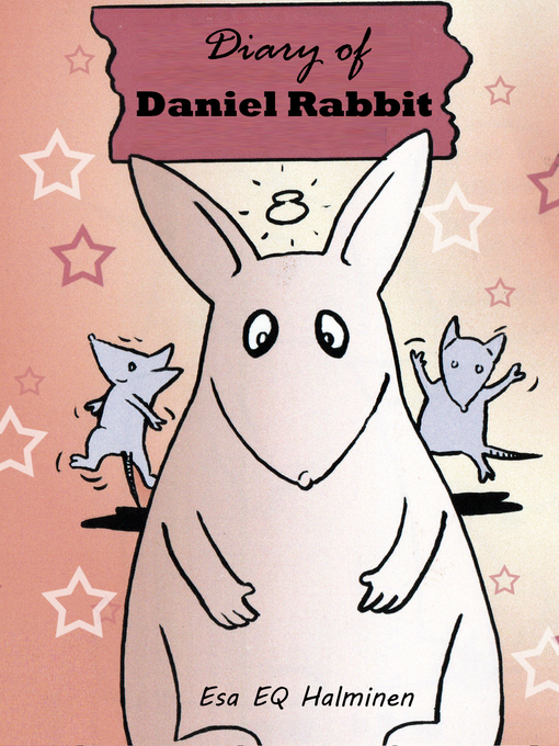 Title details for Diary of Daniel Rabbit by Esa Halminen - Available